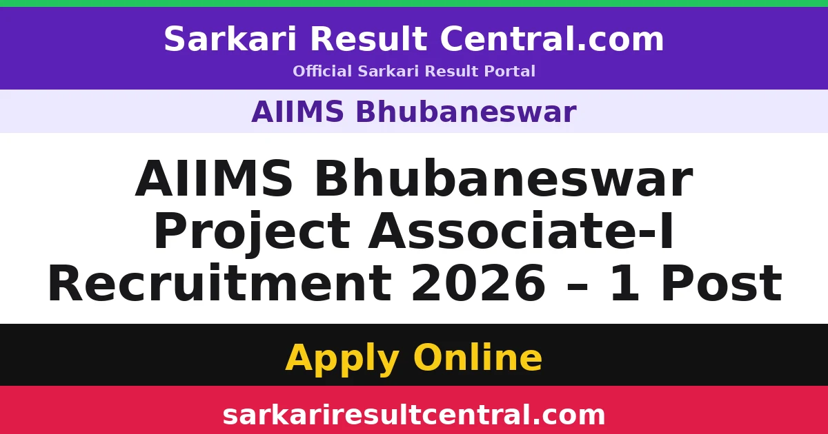 AIIMS Bhubaneswar Project Associate-I Recruitment 2026 – 1 Post