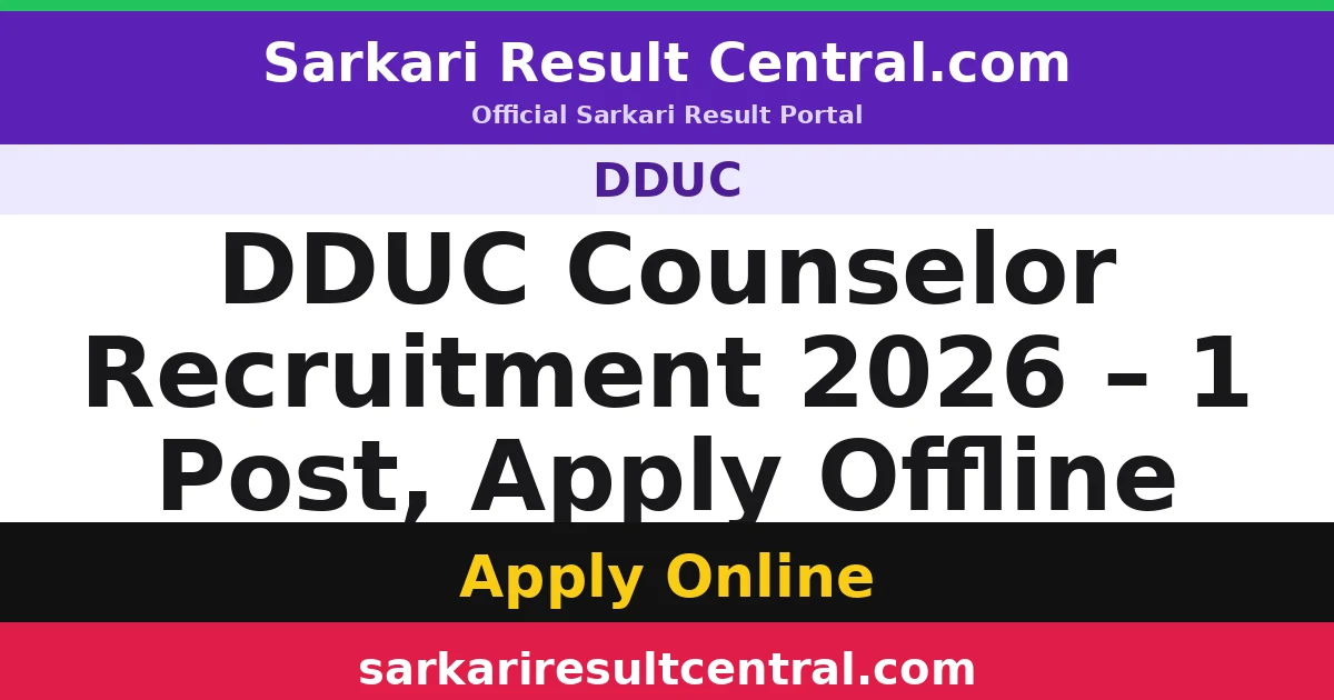 DDUC Counselor Recruitment 2026 – 1 Post, Apply Offline