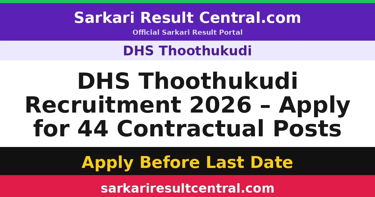 DHS Thoothukudi Recruitment 2026 – Apply for 44 Contractual Posts