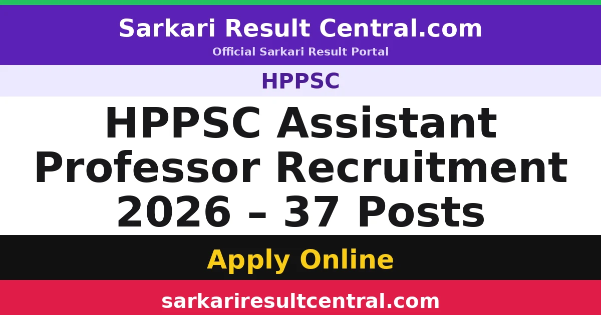 HPPSC Assistant Professor Recruitment 2026 – 37 Posts