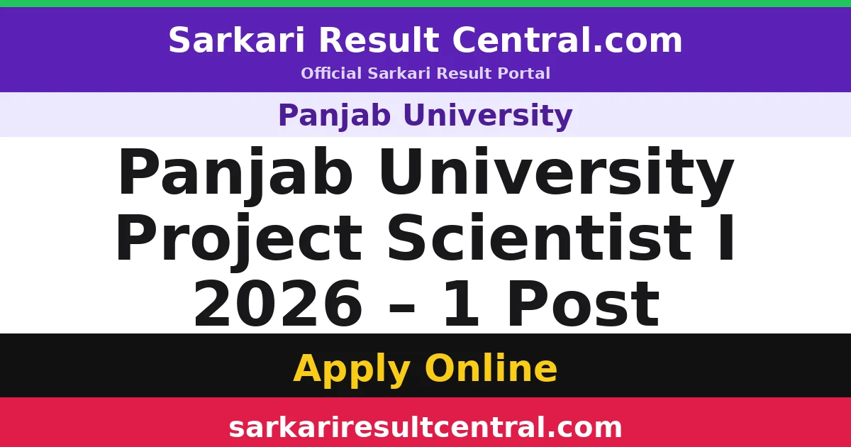 Panjab University Project Scientist I 2026 – 1 Post