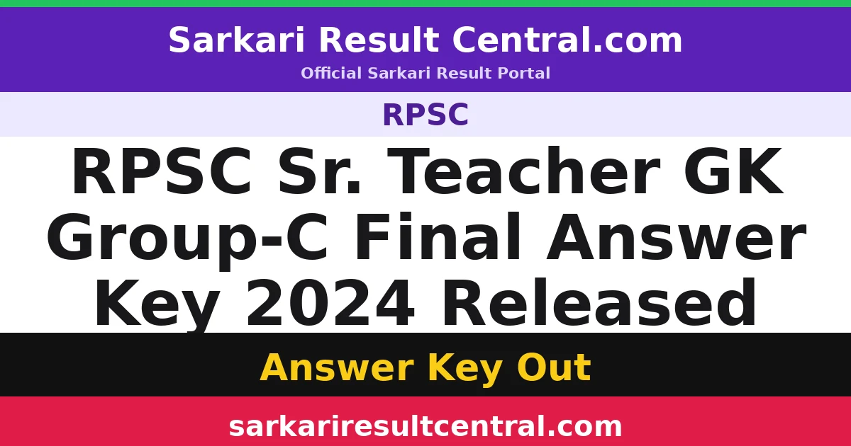 RPSC Sr. Teacher GK Group-C Final Answer Key 2024 Released