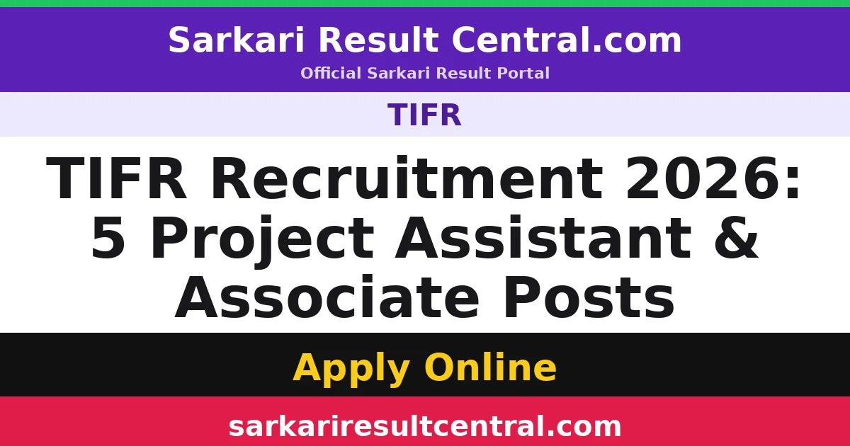 TIFR Recruitment 2026: 5 Project Assistant & Associate Posts